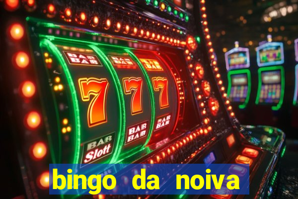 bingo da noiva para imprimir